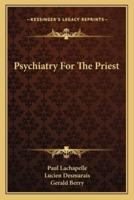Psychiatry For The Priest