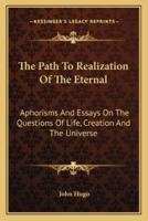 The Path To Realization Of The Eternal