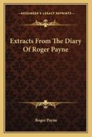 Extracts From The Diary Of Roger Payne