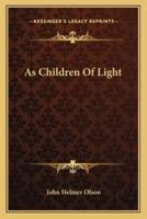 As Children Of Light