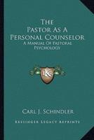 The Pastor As A Personal Counselor