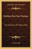 Neither Pest Nor Puritan