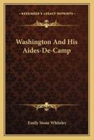 Washington And His Aides-De-Camp