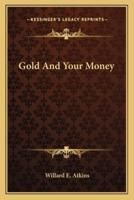 Gold And Your Money