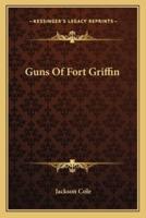 Guns Of Fort Griffin