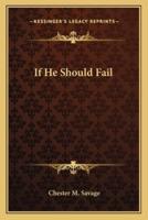 If He Should Fail