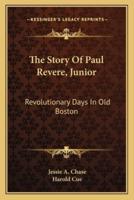 The Story Of Paul Revere, Junior