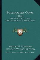 Bulldozers Come First