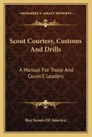 Scout Courtesy, Customs And Drills