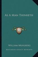 As A Man Thinketh