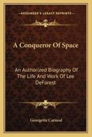 A Conqueror Of Space