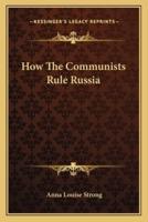 How The Communists Rule Russia