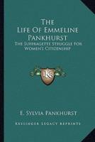 The Life Of Emmeline Pankhurst