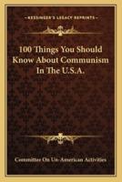 100 Things You Should Know About Communism In The U.S.A.