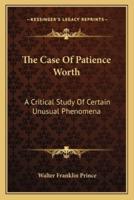 The Case Of Patience Worth