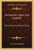 Sacraments, Signs And Symbols