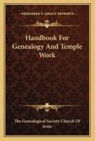 Handbook For Genealogy And Temple Work
