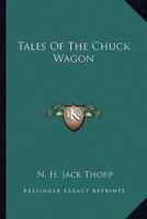 Tales of the Chuck Wagon