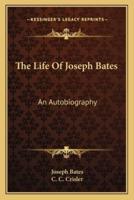 The Life Of Joseph Bates