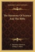 The Harmony Of Science And The Bible