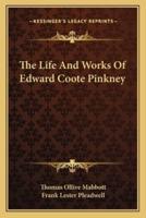 The Life And Works Of Edward Coote Pinkney