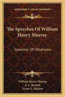 The Speeches Of William Henry Murray