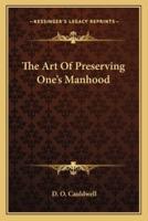 The Art Of Preserving One's Manhood
