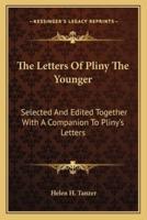 The Letters Of Pliny The Younger