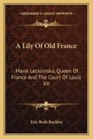 A Lily Of Old France