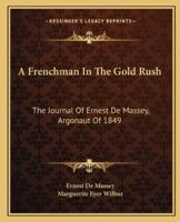 A Frenchman In The Gold Rush
