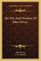 The Wit And Wisdom Of John Dewey