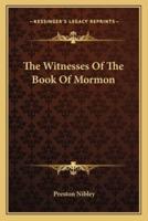 The Witnesses Of The Book Of Mormon
