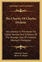 The Charity Of Charles Dickens