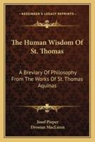 The Human Wisdom Of St. Thomas