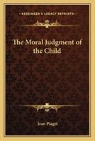 The Moral Judgment of the Child