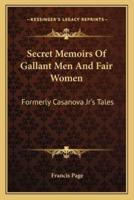 Secret Memoirs Of Gallant Men And Fair Women