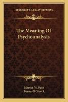 The Meaning Of Psychoanalysis