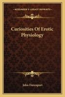 Curiosities Of Erotic Physiology