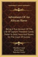 Adventures Of An African Slaver