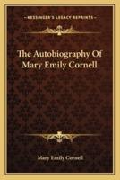 The Autobiography Of Mary Emily Cornell