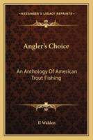 Angler's Choice