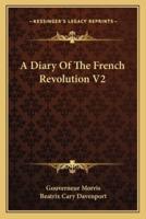 A Diary Of The French Revolution V2