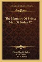 The Memoirs of Prince Max of Baden V2