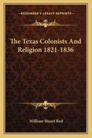 The Texas Colonists And Religion 1821-1836