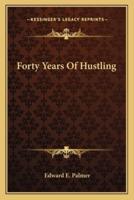 Forty Years Of Hustling