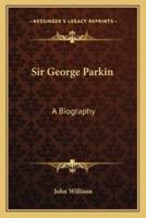 Sir George Parkin