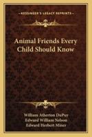 Animal Friends Every Child Should Know