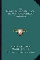 The Karmic Relationships Of The Anthroposophical Movement