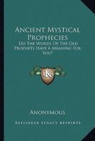 Ancient Mystical Prophecies