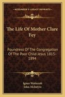 The Life Of Mother Clare Fey